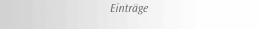 Einträge